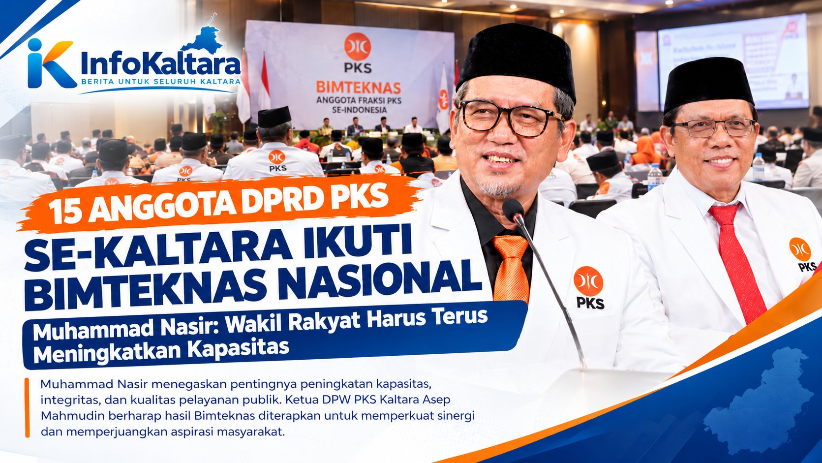15 anggota DPRD PKS se-Kaltara mengikuti Bimteknas Nasional, Muhammad Nasir dorong peningkatan kapasitas wakil rakyat.